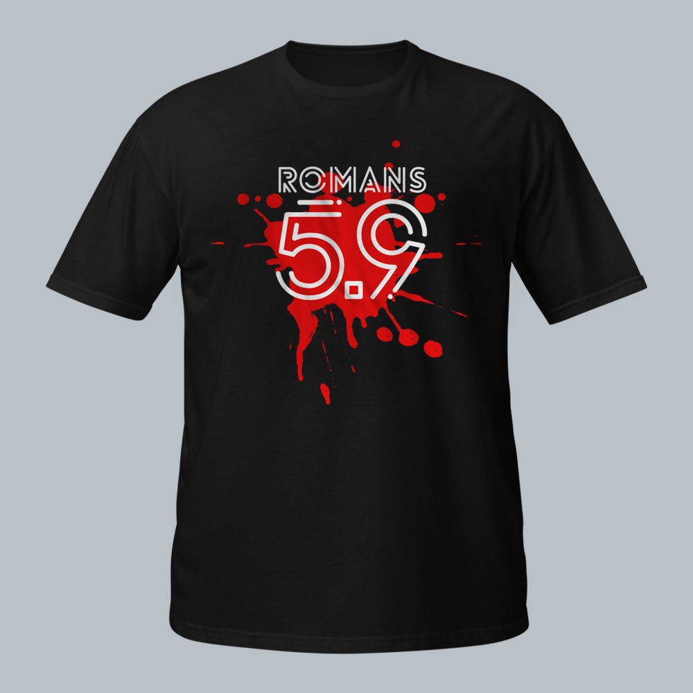 Romans 5:9-Premium T-Shirt